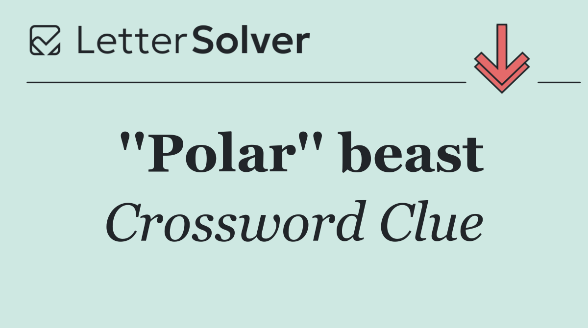 ''Polar'' beast