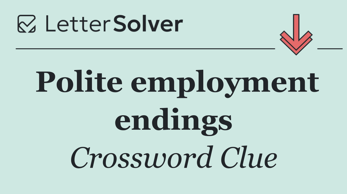 Polite employment endings