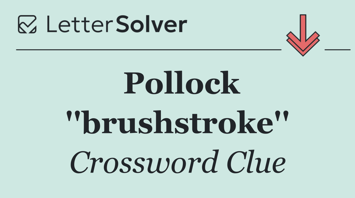 Pollock ''brushstroke''