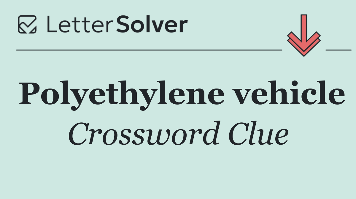 Polyethylene vehicle