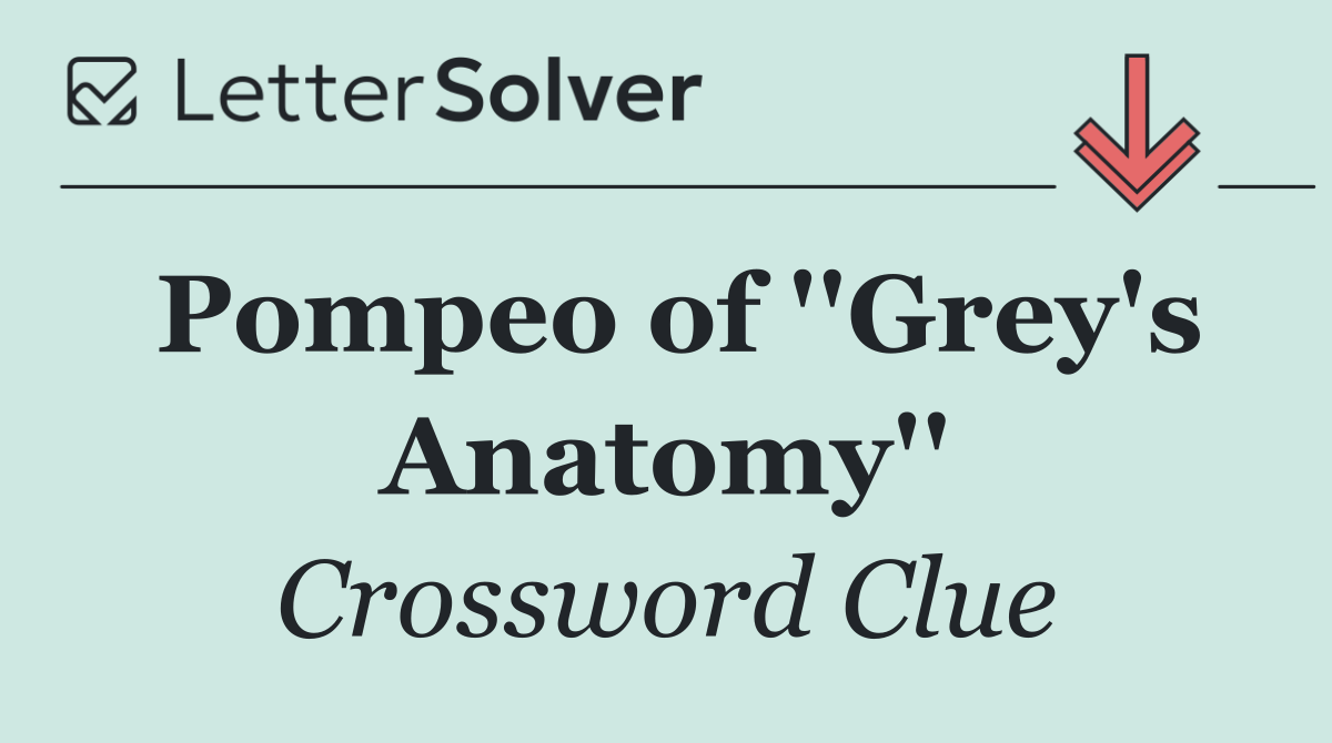 Pompeo of ''Grey's Anatomy''