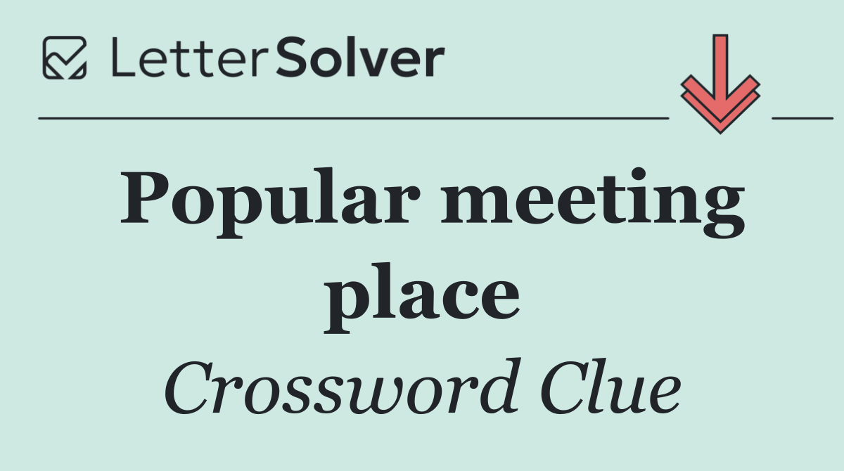 Popular meeting place