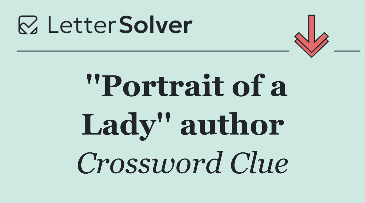 ''Portrait of a Lady'' author