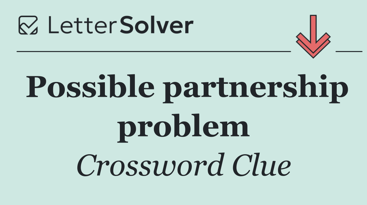 Possible partnership problem