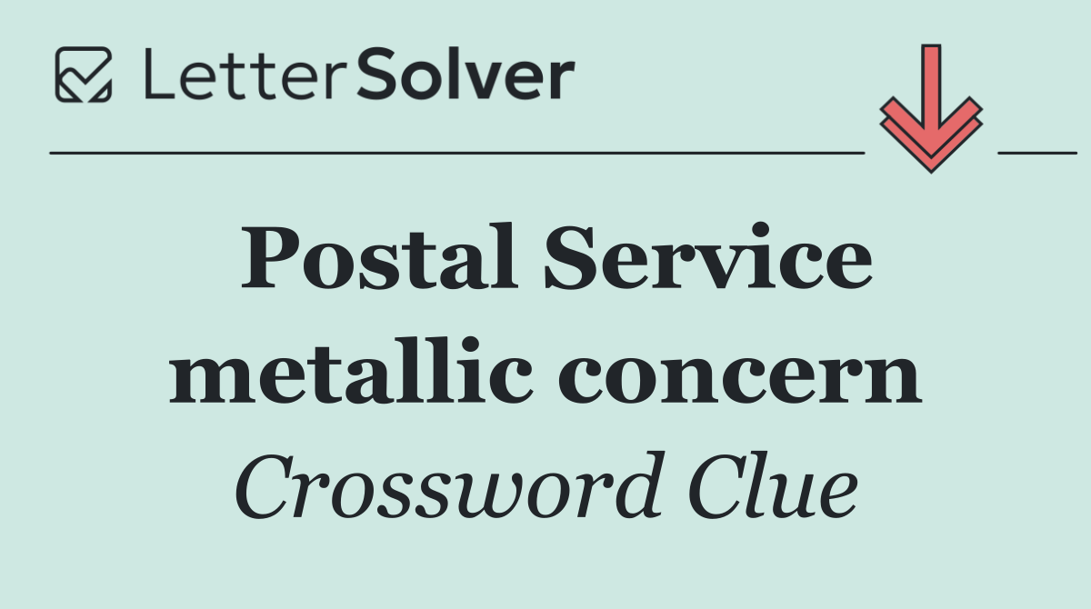Postal Service metallic concern