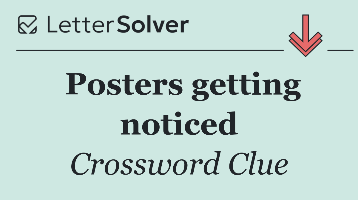 Posters getting noticed