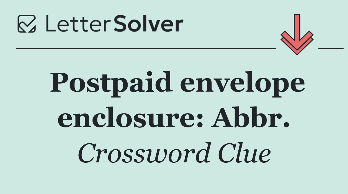 Postpaid envelope enclosure: Abbr.