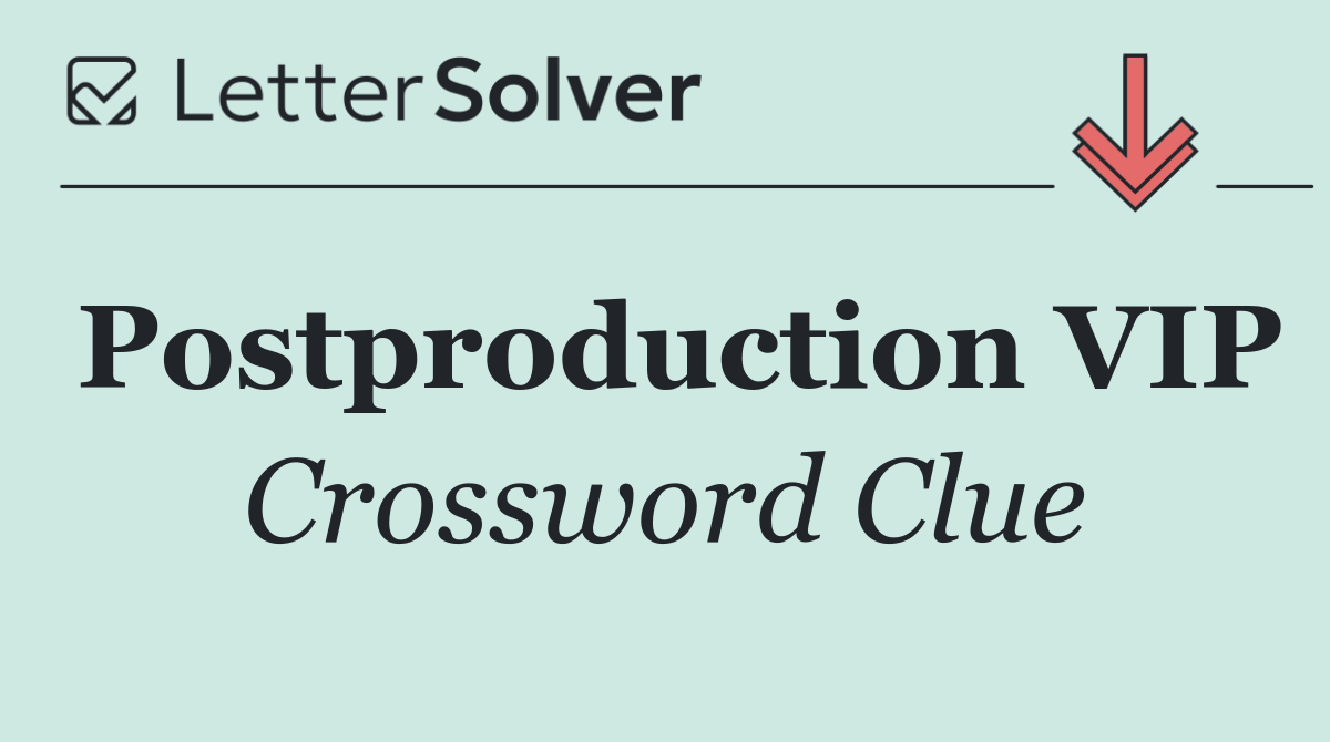 Postproduction VIP