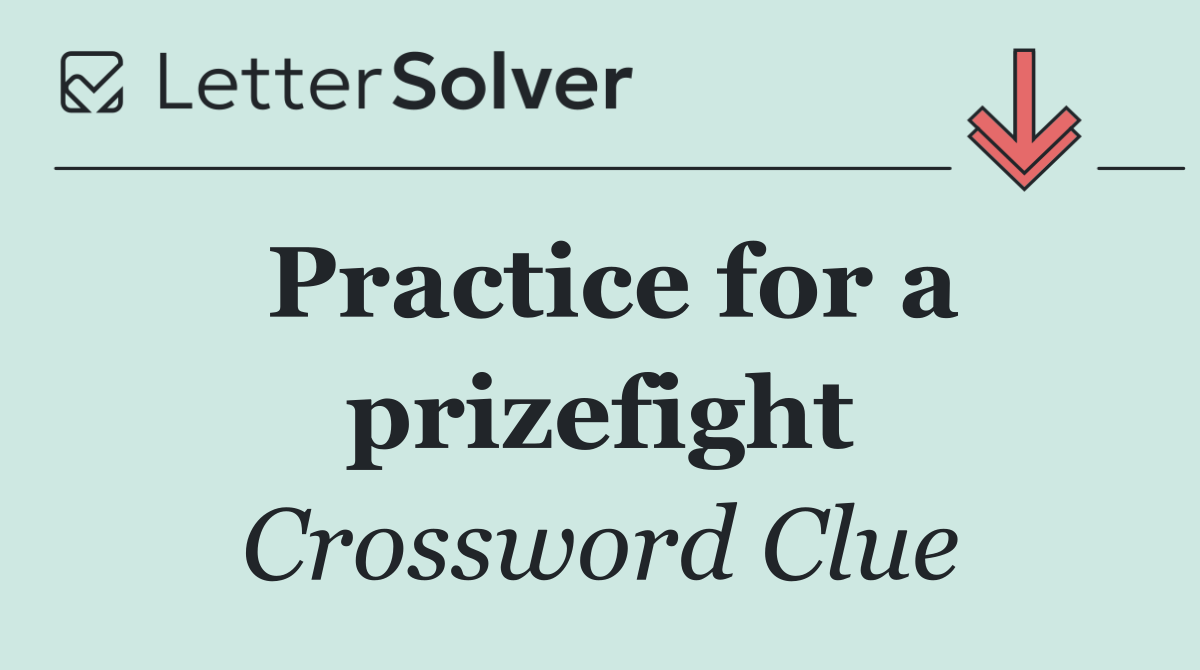 Practice for a prizefight