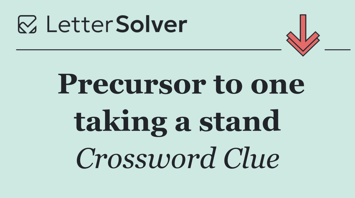 Precursor to one taking a stand