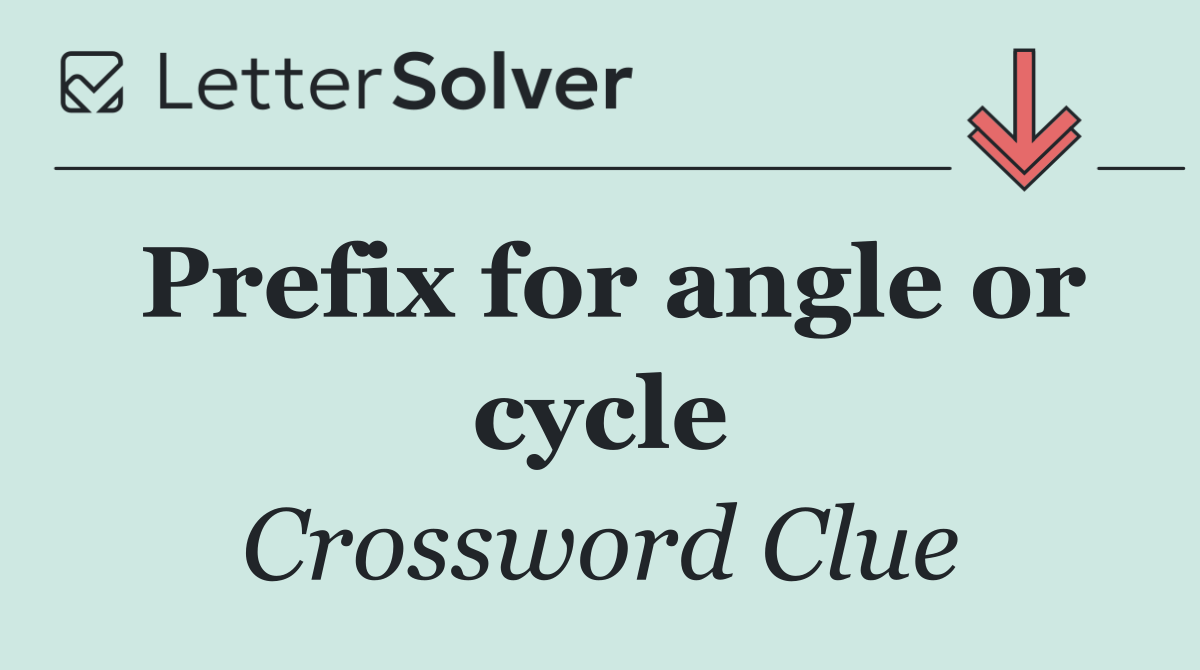 Prefix for angle or cycle