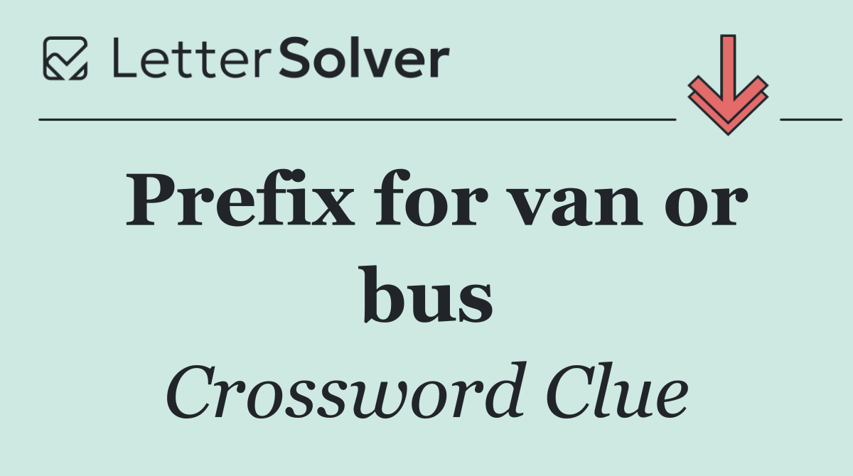 Prefix for van or bus