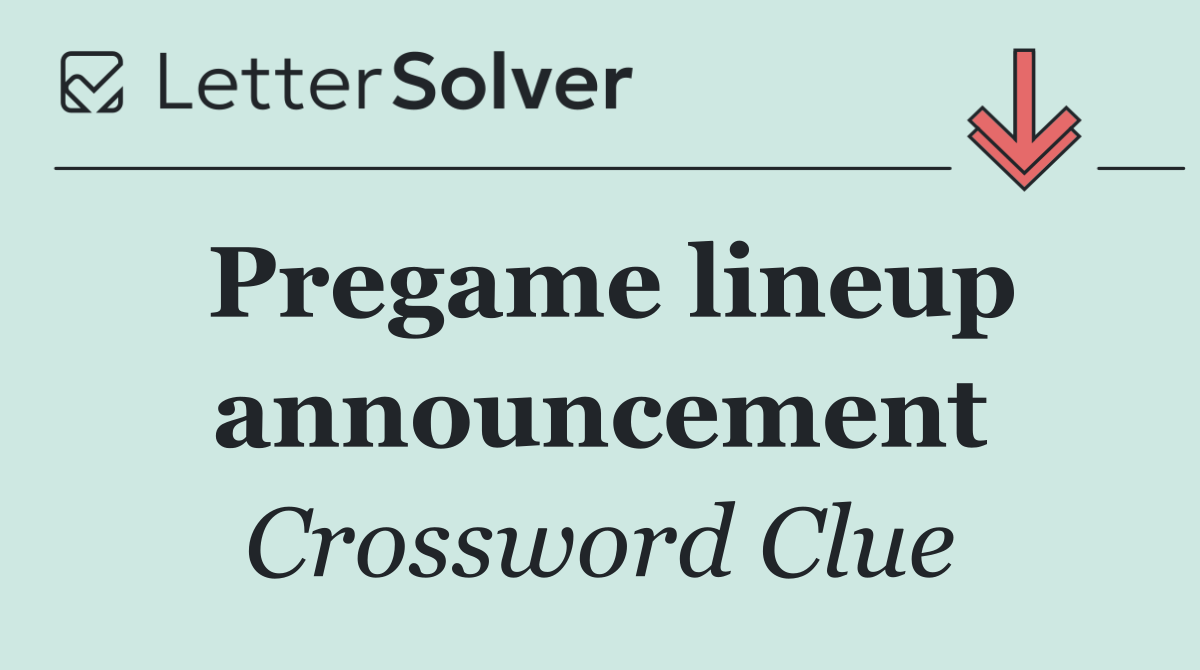 Pregame lineup announcement