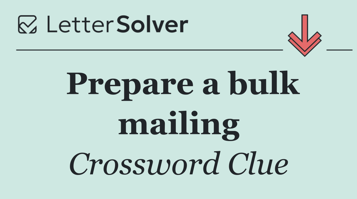 Prepare a bulk mailing