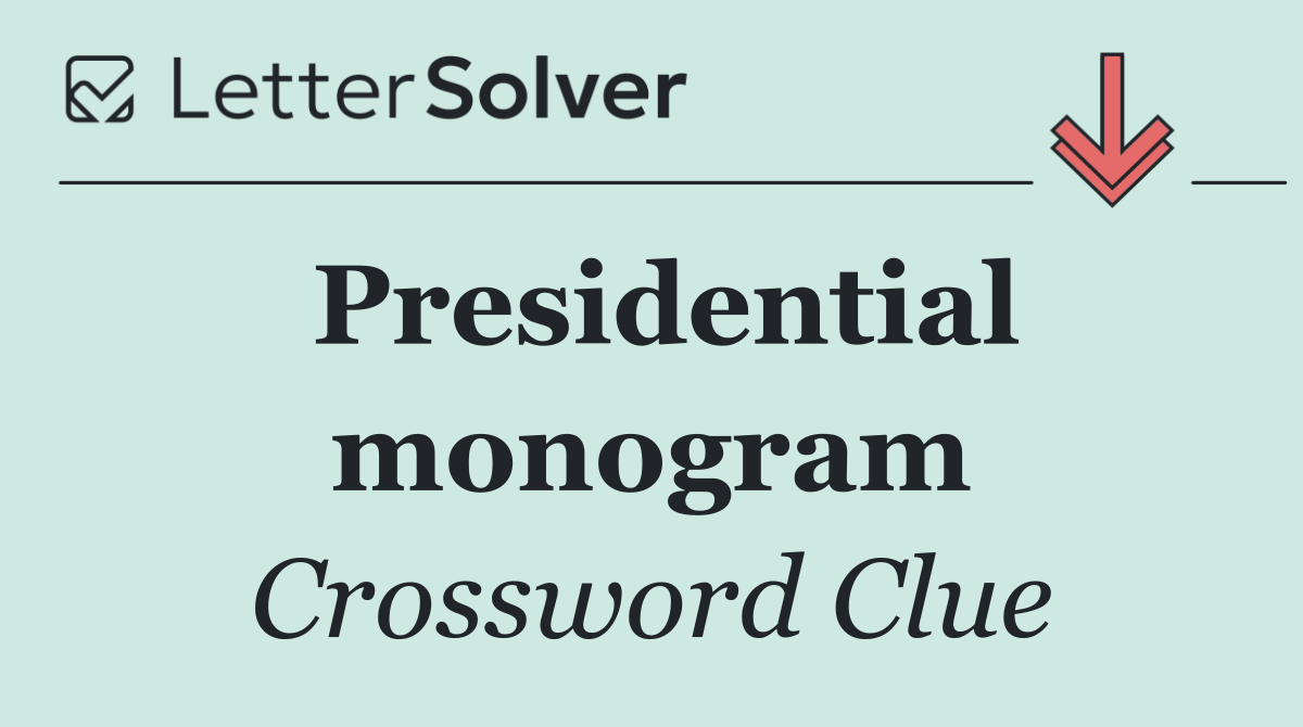 Presidential monogram