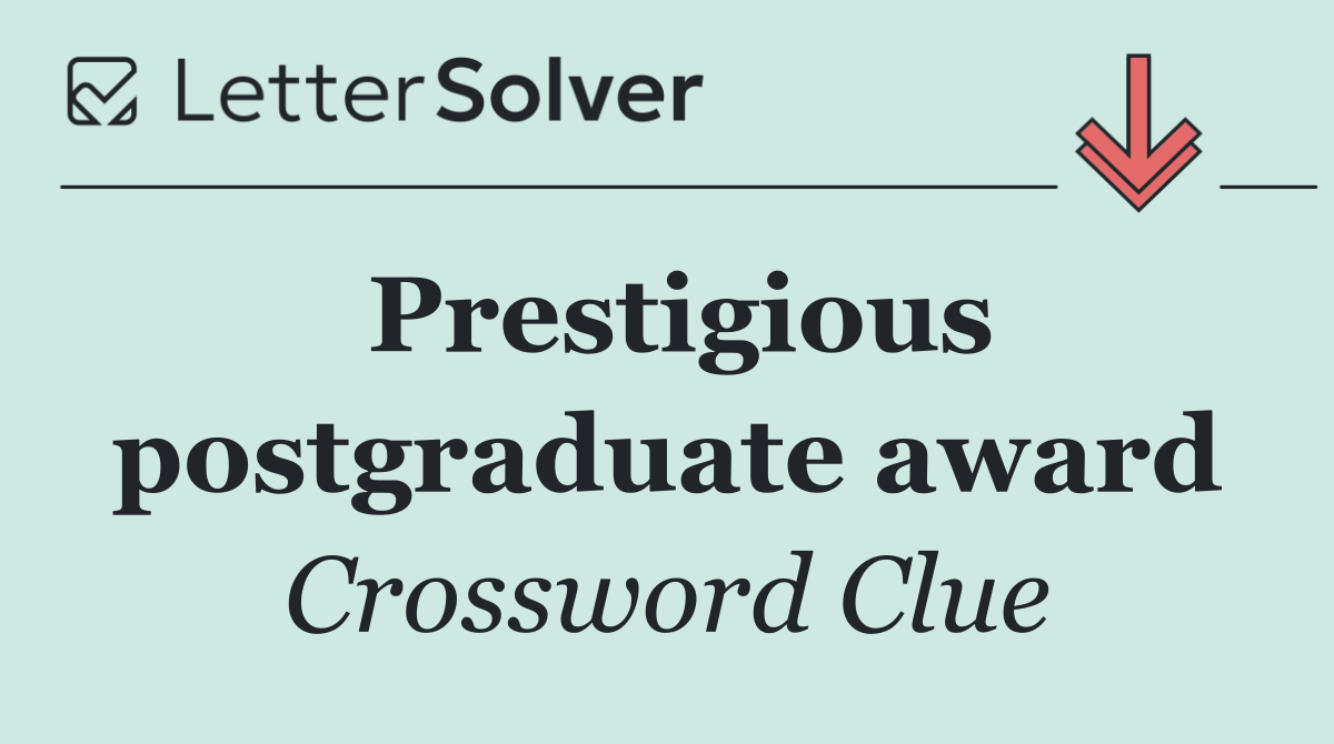 Prestigious postgraduate award