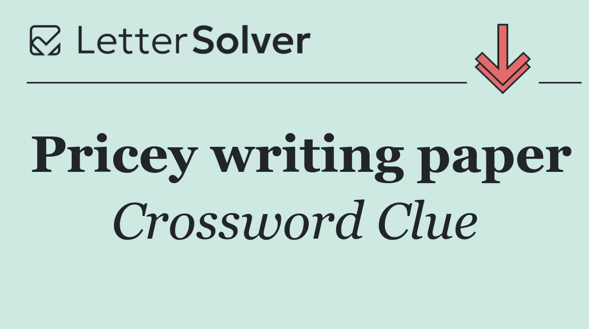 Pricey writing paper