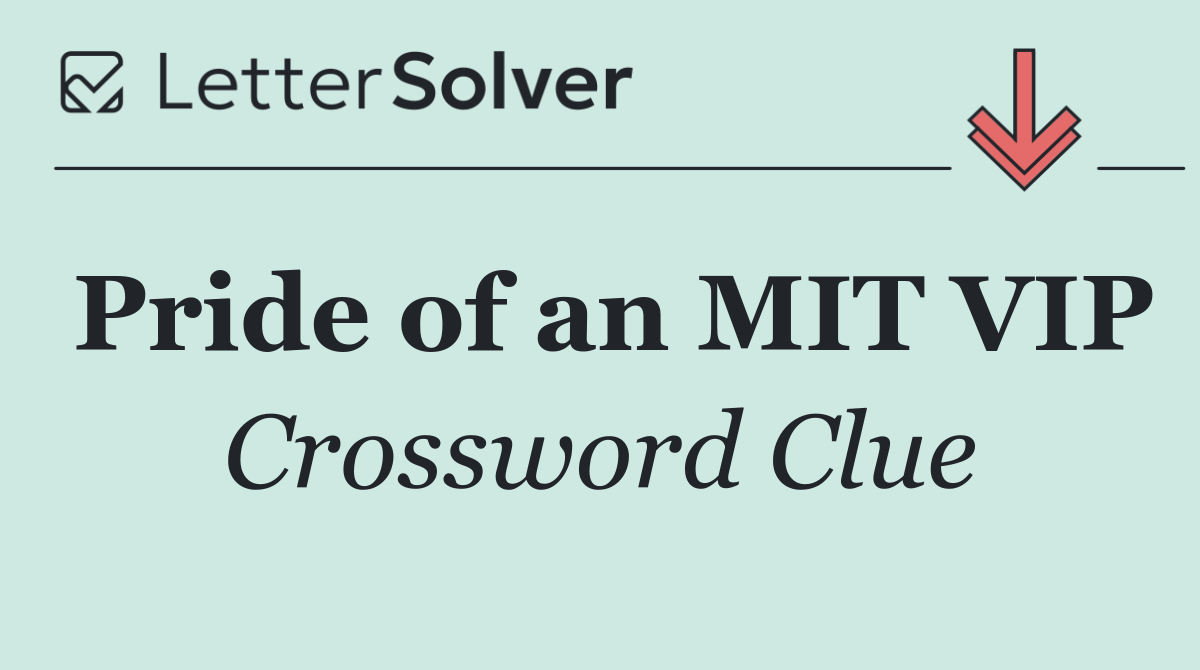 Pride of an MIT VIP