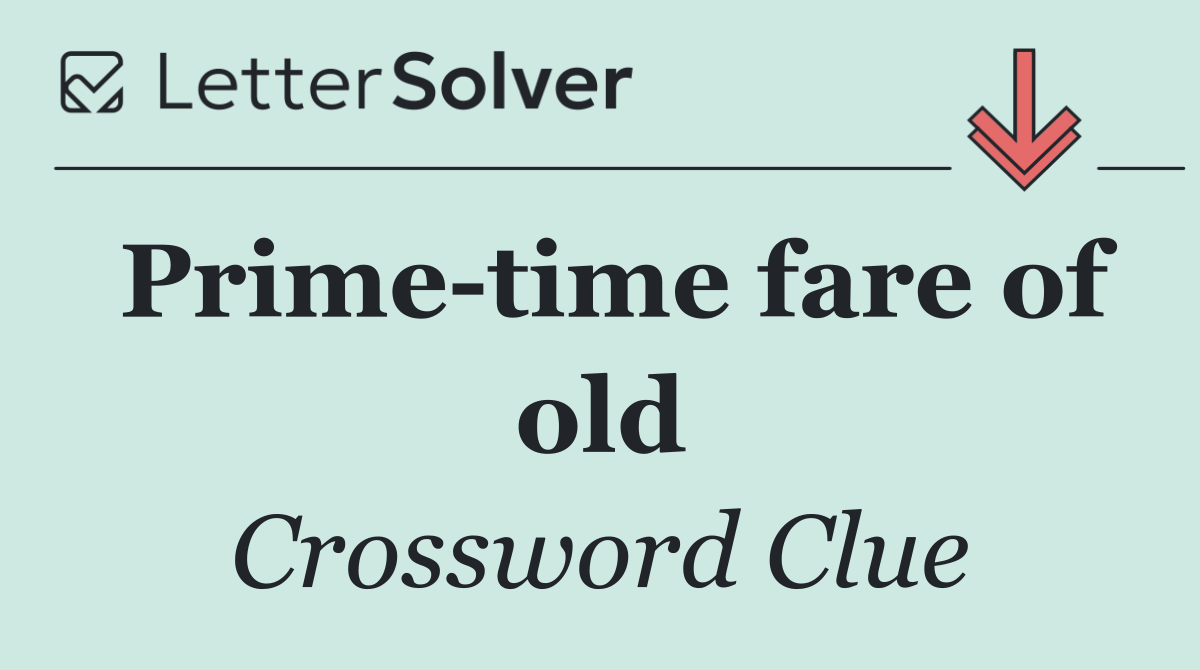 Prime time fare of old