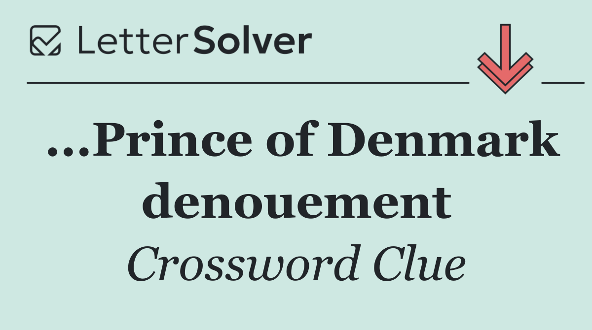 ...Prince of Denmark denouement