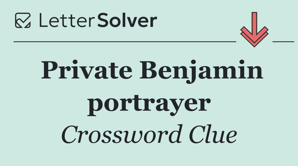 Private Benjamin portrayer