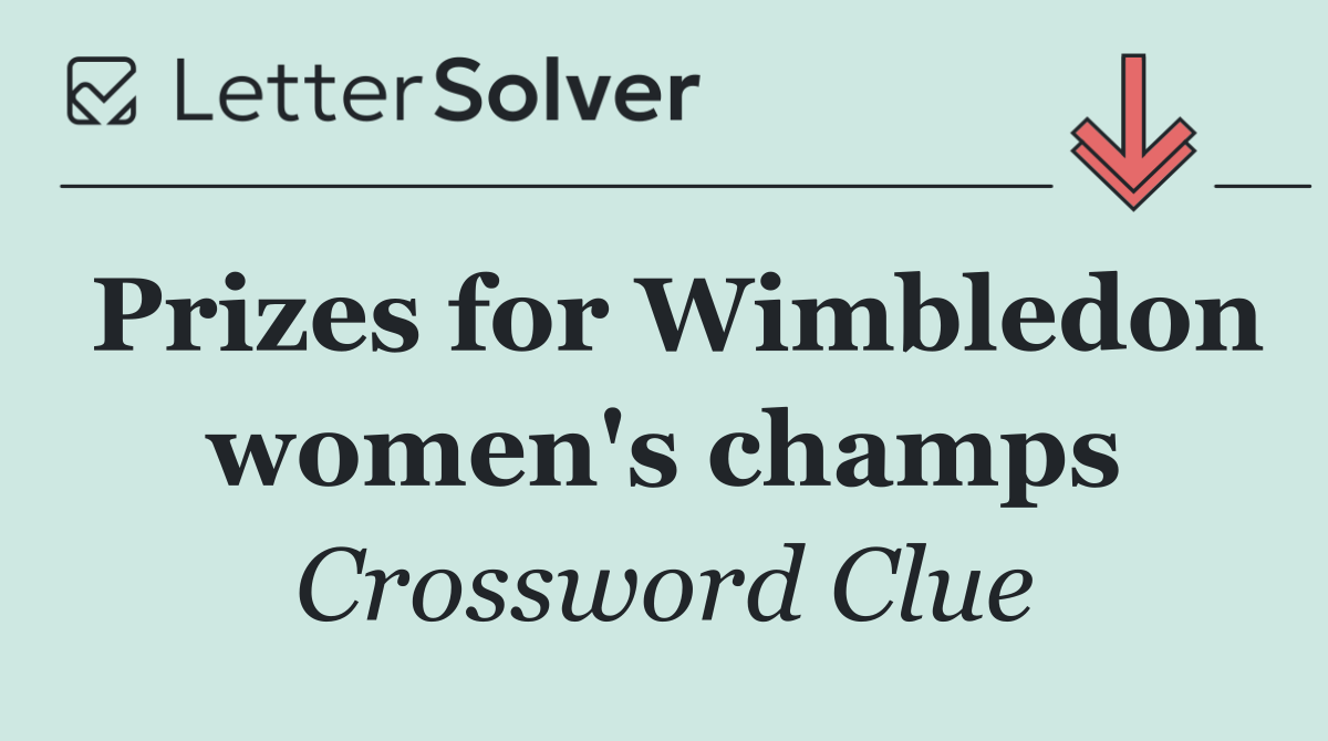 Prizes for Wimbledon women's champs