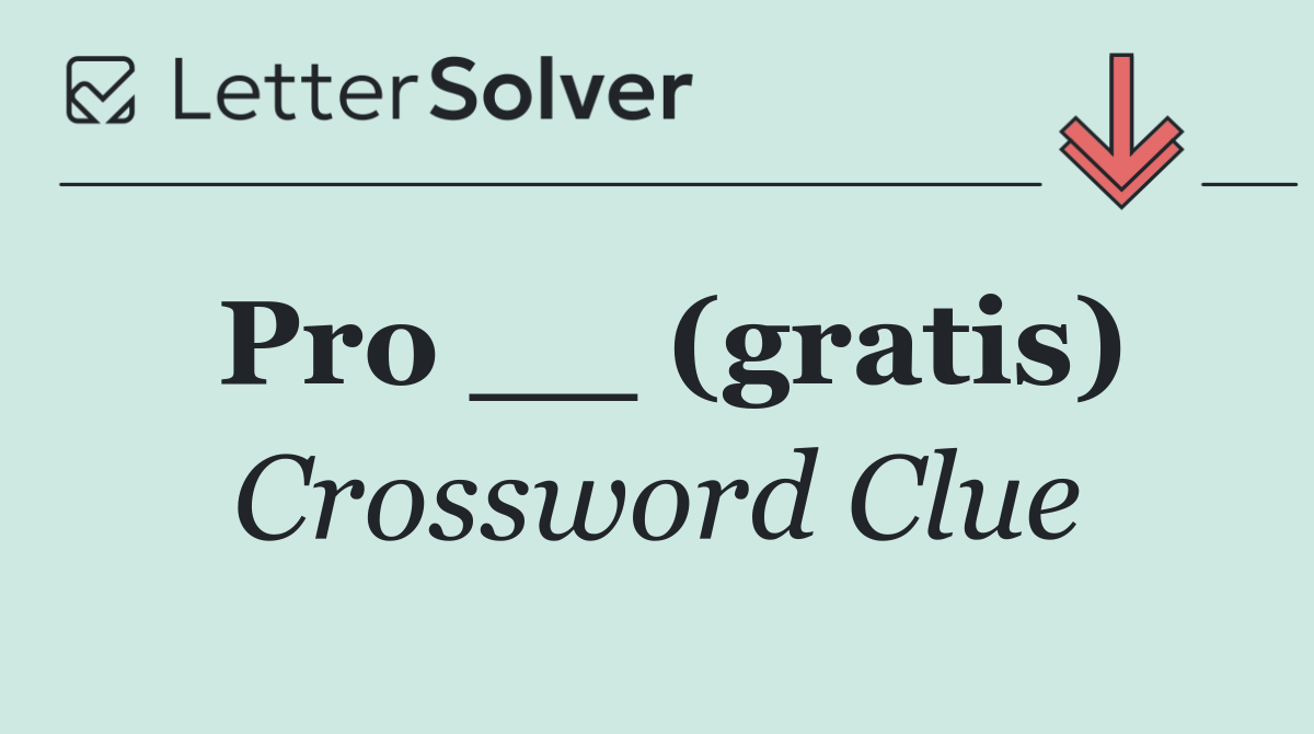 Pro __ (gratis)