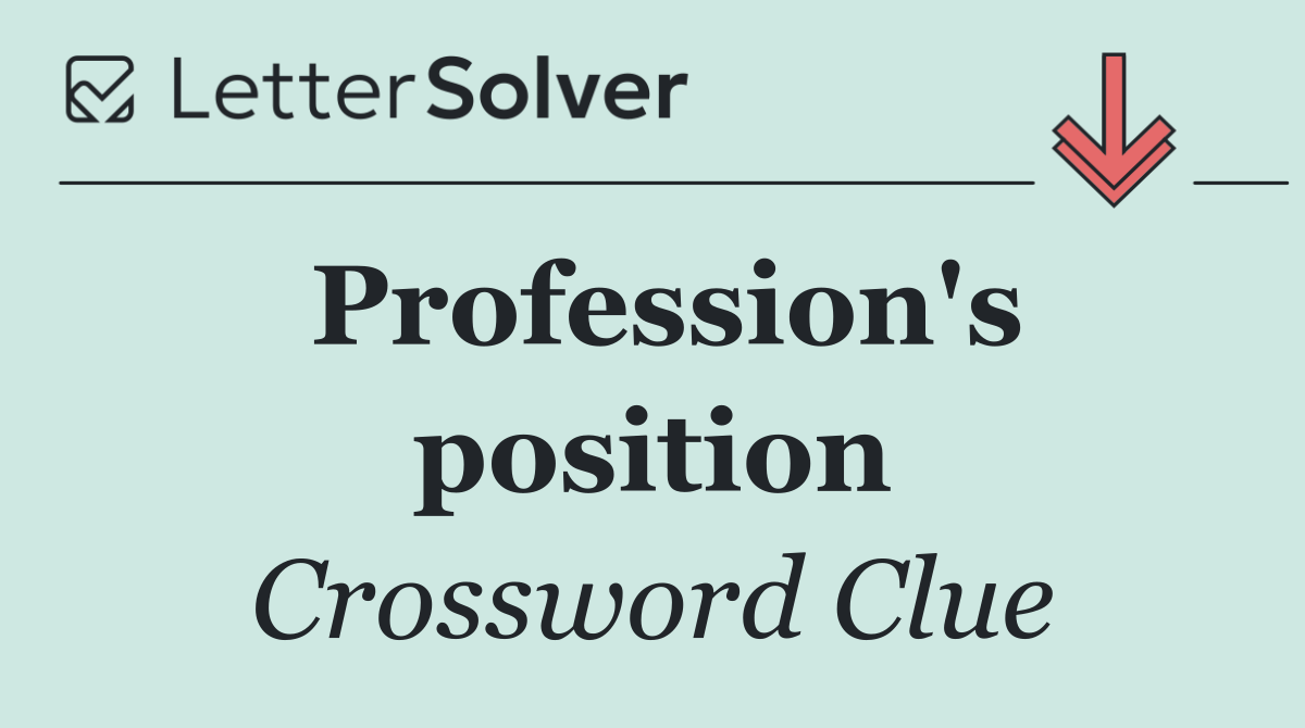 Profession's position