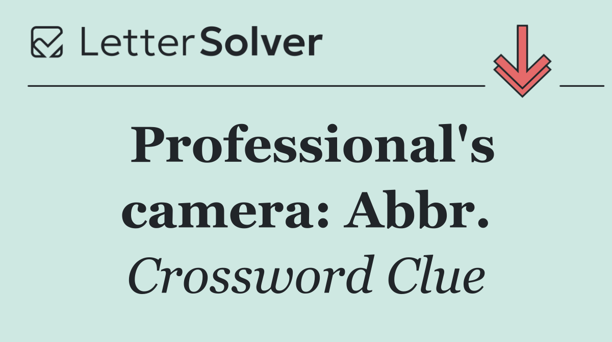 Professional's camera: Abbr.