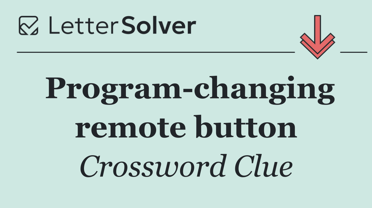 Program changing remote button