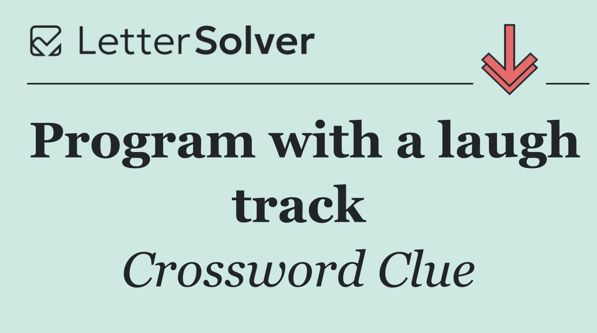 Program with a laugh track