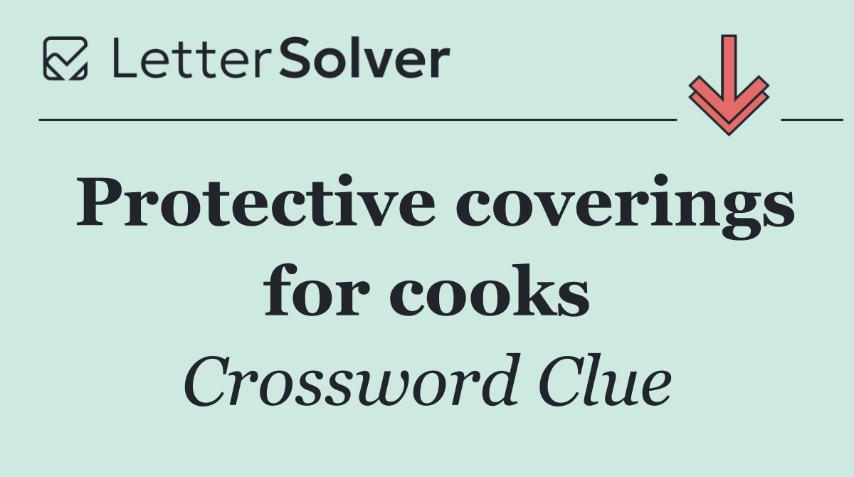 Protective coverings for cooks