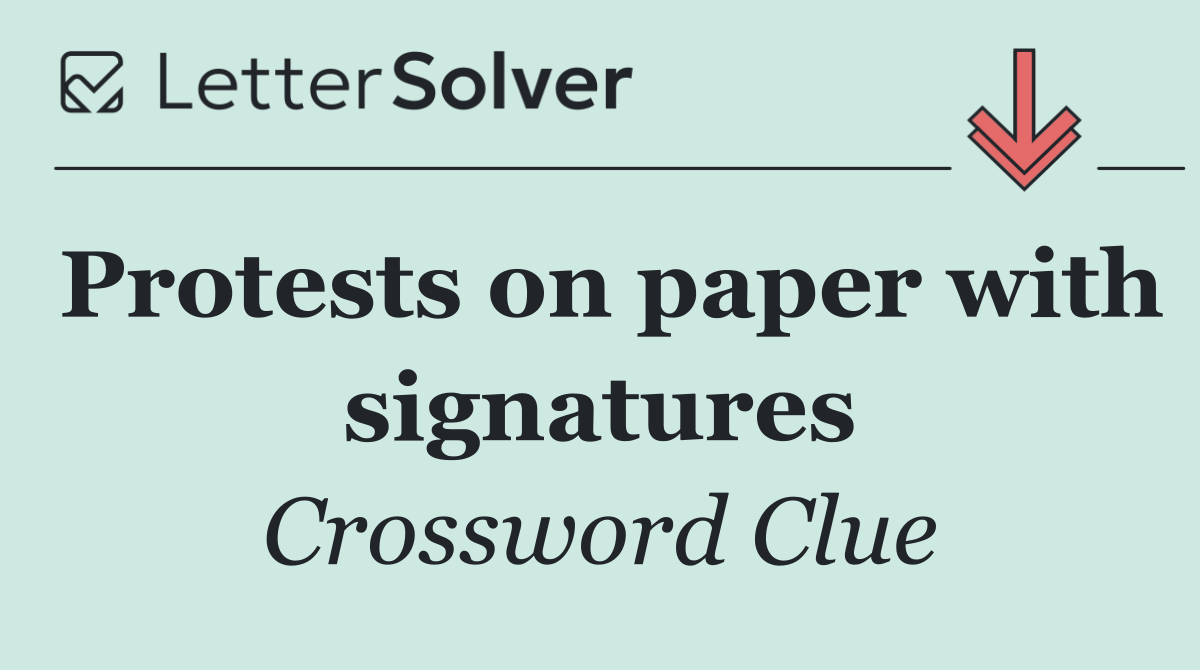 Protests on paper with signatures