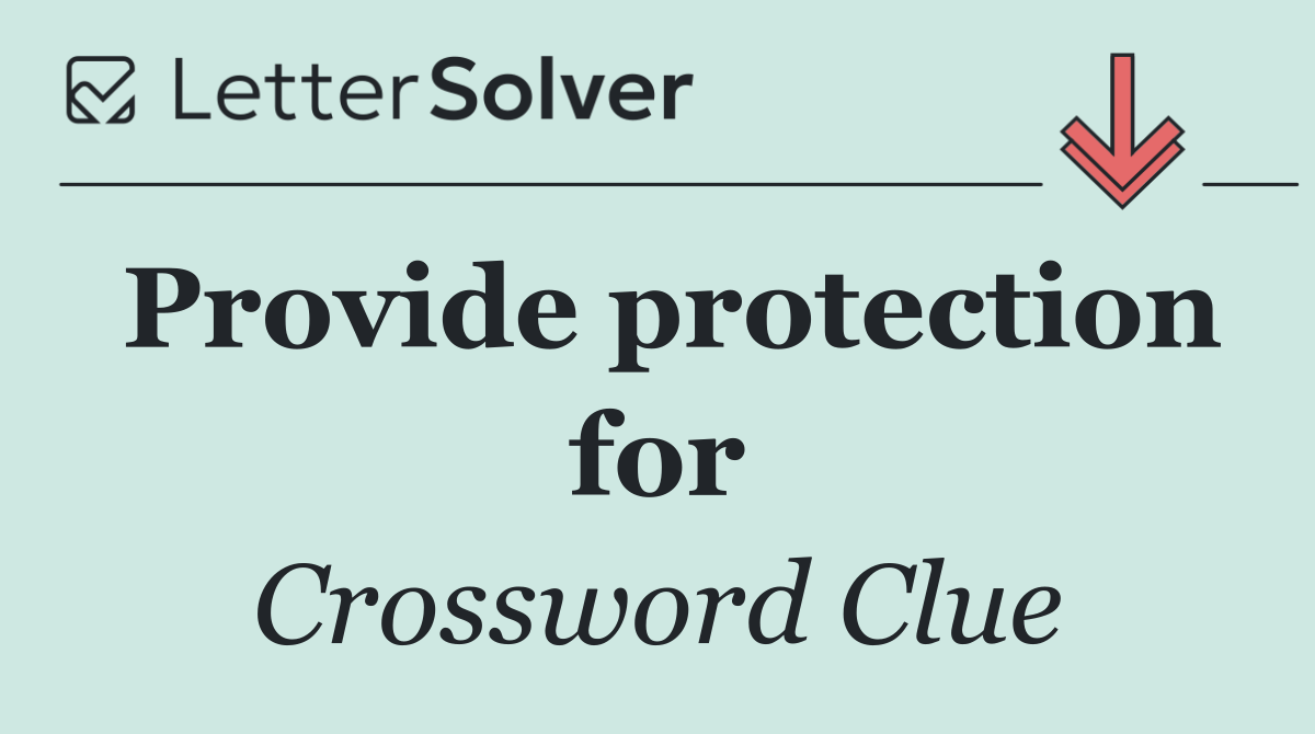 Provide protection for