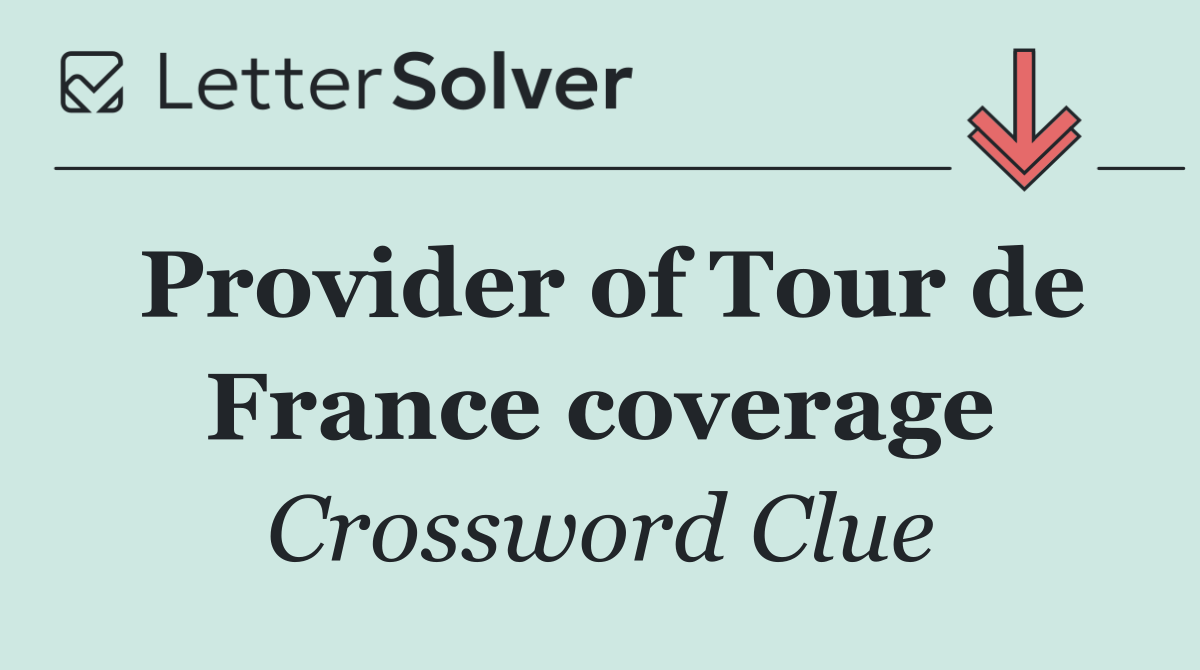 Provider of Tour de France coverage