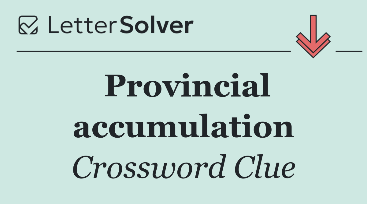 Provincial accumulation