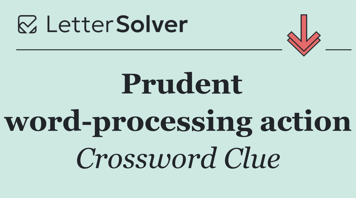 Prudent word processing action