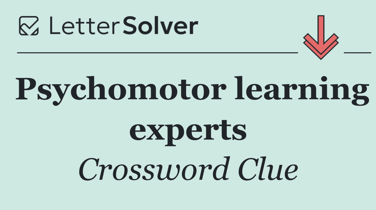 Psychomotor learning experts