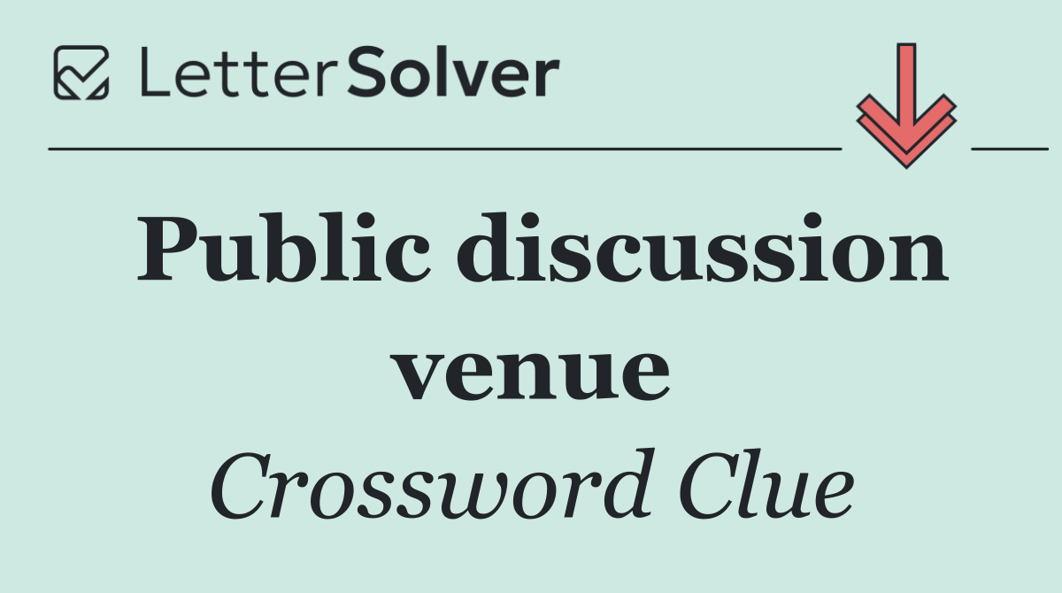 Public discussion venue