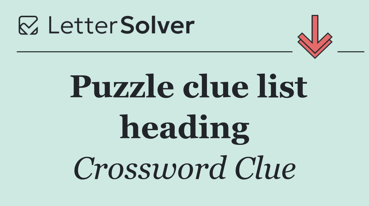 Puzzle clue list heading