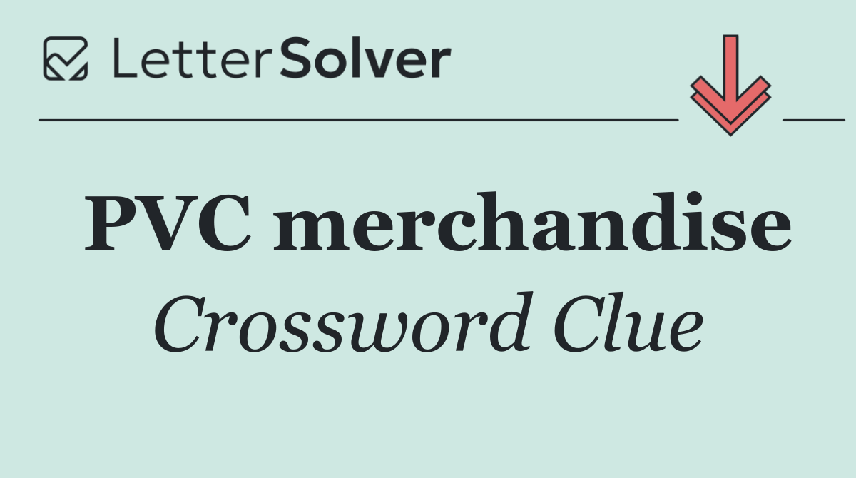 PVC merchandise