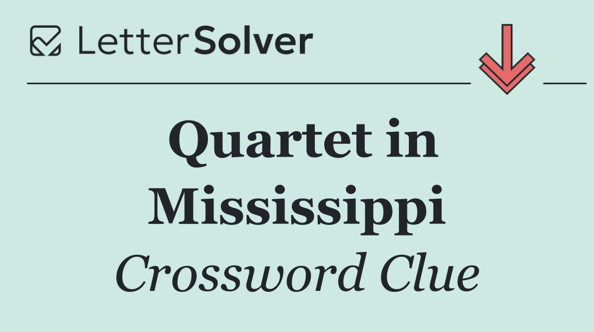 Quartet in Mississippi