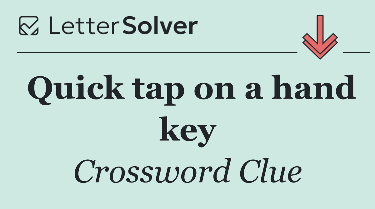 Quick tap on a hand key