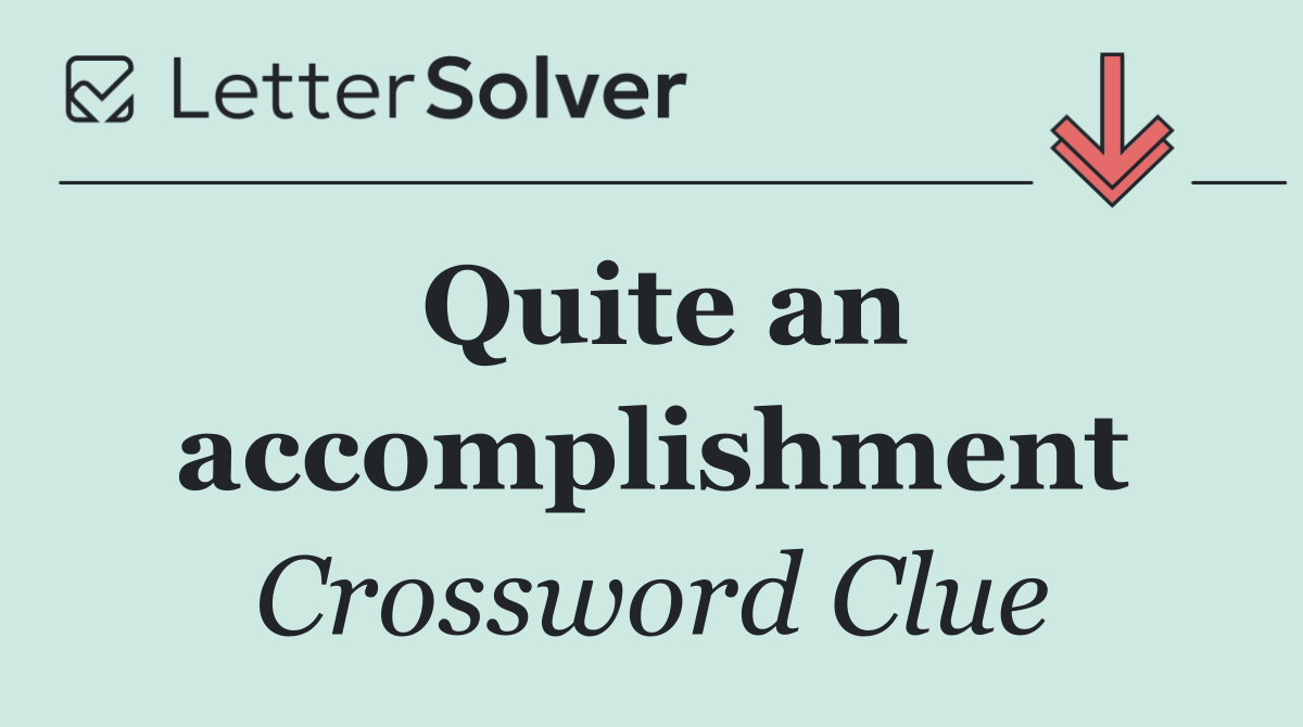 Quite an accomplishment