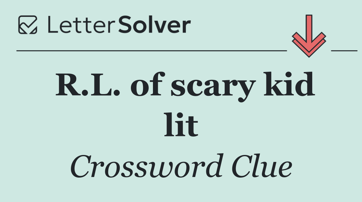 R.L. of scary kid lit