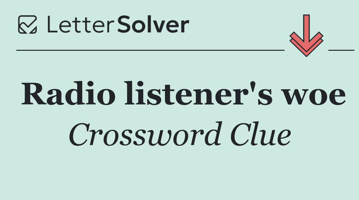 Radio listener's woe