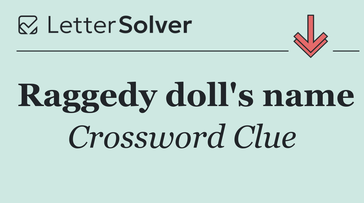 Raggedy doll's name