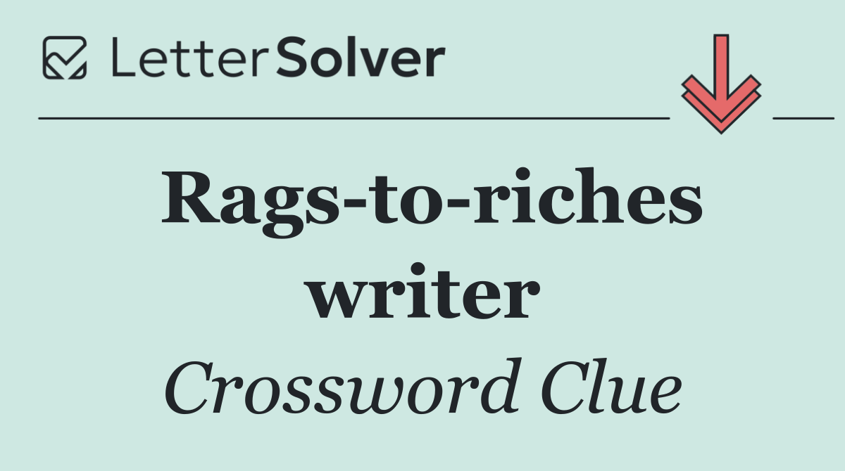 Rags to riches writer