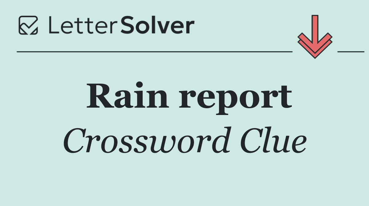 Rain report