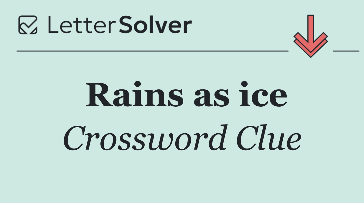 Rains as ice